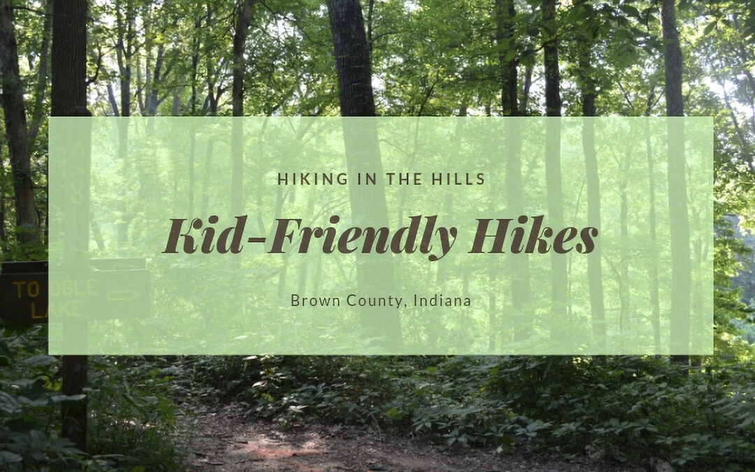 Hiking in the Hills: Top Kid-Friendly Hikes